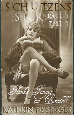 Flinke Finger im Bordell: Schützens Spur Fall 1 Teil 1